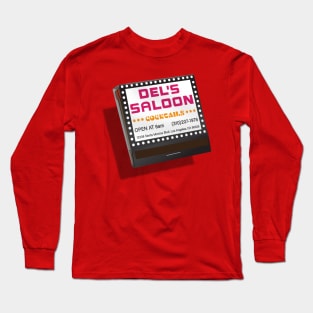 Del's Saloon Long Sleeve T-Shirt